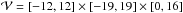 Mathematical equation: \hbox{$\vol=[-12,12] \times [-19, 19] \times [0, 16]$}