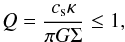 Mathematical equation: $$ Q=\frac{c_{\rm s}\kappa}{\pi G\Sigma} \le 1, $$