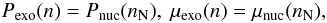 Mathematical equation: \begin{eqnarray} \label{1} P_{\rm exo}(n)=P_{\rm nuc}(n_{\rm N}), \ \mu_{\rm exo}(n)= \mu_{\rm nuc}(n_{\rm N}) , \end{eqnarray}