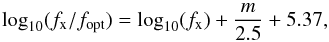 Mathematical equation: \begin{equation} \label{eq. Maccacaro} \log_{\rm 10} (f_{\rm x}/f_{\rm opt}) = \log_{\rm 10}(f_{\rm x}) + \frac{m}{2.5} +5.37 ,\vspace*{-1.2mm} \end{equation}