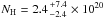 Mathematical equation: \hbox{$N_{\rm H}=2.4{+7.4 \atop -2.4} \times 10^{20}$}