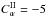 Mathematical equation: \hbox{$C_\alpha^{\rm II}=-5$}