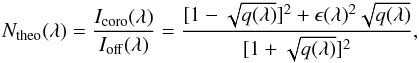 Mathematical equation: \begin{eqnarray} N_{\rm theo}(\lambda)=\frac{I_{\rm coro}(\lambda)}{I_{\rm off}(\lambda)}=\frac{[1-\sqrt{q(\lambda)}]^2+\epsilon(\lambda)^2\sqrt{q(\lambda)}}{[1+ \sqrt{q(\lambda)}]^2}, \label{eq:null} \end{eqnarray}