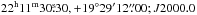 Mathematical equation: \hbox{$22^{\rm h}11^{\rm m}30\fs30, +19\degr29\arcmin12\farcs00; J2000.0$}
