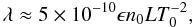 Mathematical equation: \begin{equation} \lambda \approx 5\times10^{-10}\epsilon n_0 LT_0^{-2}, \label{eq:4.11} \end{equation}