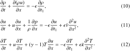 Mathematical equation: \begin{eqnarray} \label{eq:3.1} && \frac{\partial\rho}{\partial t} + \frac{\partial(\rho u)}{\partial x} = -\epsilon\frac{\partial\rho}{\partial t_1}, \\[3mm] \label{eq:3.2} && \frac{\partial u}{\partial t} + u\frac{\partial u}{\partial x} + \frac1\rho\frac{\partial p}{\partial x} = -\epsilon\frac{\partial u}{\partial t_1} + \epsilon\bar{\nu}\frac{\partial^2 u}{\partial x^2}, \\[3mm] \label{eq:3.3} && \frac{\partial T}{\partial t} + u\frac{\partial T}{\partial x} + (\gamma-1)T\frac{\partial u}{\partial x} = -\epsilon\frac{\partial T}{\partial t_1} + \epsilon\bar{\kappa}\frac{\partial^2 T}{\partial x^2}\cdot \end{eqnarray}