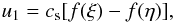 Mathematical equation: \begin{equation} u_1 = c_{\rm s}[f(\xi) - f(\eta)], \label{eq:3.13} \end{equation}
