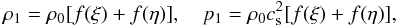 Mathematical equation: \begin{equation} \rho_1 = \rho_0[f(\xi) + f(\eta)], \quad p_1 = \rho_0 c_{\rm s}^2[f(\xi) + f(\eta)], \label{eq:3.14} \end{equation}