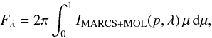 Mathematical equation: $$ F_{\lambda} = 2\pi \int_{0}^{1} I_{\rm MARCS+MOL}(p,\lambda) \, \mu \, {\rm d}\mu, $$