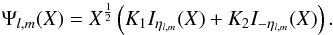 Mathematical equation: \begin{eqnarray} \label{Eq:SolBessel} \Psi_{l,m}(X)=X^{\frac{1}{2}}\left(K_1I_{\eta_{l,m}}(X)+K_2I_{-\eta_{l,m}}(X)\right). \end{eqnarray}