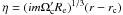 Mathematical equation: \hbox{$\eta=(im\Omega_{\rm c}' R_{\mathrm e})^{1/3}(r-r_{\rm c})$}