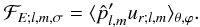 Mathematical equation: \begin{eqnarray} \mathcal{F}_{E;l,m,\sigma}= \langle \hat{p}'_{l,m}u_{r;l,m} \rangle_{\theta,\varphi}. \end{eqnarray}