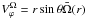 Mathematical equation: \hbox{$V_{\varphi}^{\Omega}=r\sin\theta\bar\Omega(r)$}