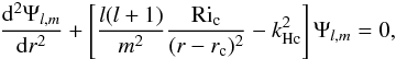 Mathematical equation: \begin{eqnarray} \label{Eq:TGS} \frac{{\rm d}^2 \Psi_{l,m}}{{\rm d}r^2} + \left[\frac{l(l+1)}{m^2}\frac{\mathrm{Ri}_{\rm c}}{(r-r_{\rm c})^2}-k_{\rm Hc}^2\right]\Psi_{l,m}=0, \end{eqnarray}