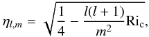 Mathematical equation: \begin{eqnarray} \label{eq:etalm} \eta_{l,m}=\sqrt{\frac{1}{4}-\frac{l(l+1)}{m^2}\mathrm{Ri}_{\rm c}} , \end{eqnarray}