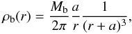 Mathematical equation: \begin{eqnarray} \rho _{\rm b} (r) = \frac{M_{\rm b}}{2\pi}\frac{a}{r}\frac{1}{(r+a)^3} , \label{hernb} \end{eqnarray}