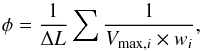 Mathematical equation: \begin{equation} \phi=\frac{1}{\Delta L}\sum{\frac{1}{V_{{\rm max},i}\times w_{i}}}, \end{equation}
