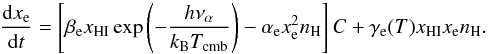 Mathematical equation: \begin{equation} \frac{\diff x_{\rm e}}{\diff t} = \left[\beta_{\rm e} x_{\rm HI} \exp{\left(-\frac{h\nu_{\alpha}}{k_{\rm B} T_{\rm cmb}}\right)} - \alpha_{\rm e} x_{\rm e}^2 n_{\rm H}\right]C + \gamma_{\rm e}(T) x_{\rm HI} x_{\rm e} n_{\rm H}. \end{equation}