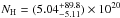 \hbox{$N_{\rm H} = (5.04^{+89.8}_{-5.11})\times10^{20}$}
