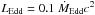 Mathematical equation: \hbox{$L_{\rm Edd}=0.1~\dot{M}_{\rm Edd}c^2$}