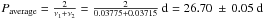 \hbox{$P_{\rm average}= \frac{2}{\nu_1+\nu_2} = \frac{2}{0.03775 + 0.03715}~{\rm d}=26.70~\pm\,0.05~{\rm d}$}