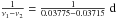 \hbox{${1\over \nu_1-\nu_2}=\frac{1}{0.03775 - 0.03715}~{\rm d}$}