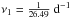 \hbox{$\nu_1 = \frac{1}{26.49}~{\rm d^{-1}}$}