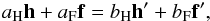 Mathematical equation: \begin{equation} a_{\rm H} \vec{h} + a_{\rm F} \vec{f} = b_{\rm H} \vec{h}^{\prime} + b_{\rm F} \vec{f}^{\prime}, \end{equation}