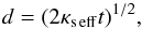 Mathematical equation: \begin{equation} d=(2 \kse t)^{1/2},\label{thickn} \end{equation}