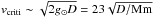 Mathematical equation: \hbox{$v_{\rm criti}\sim \sqrt{2g_{\odot}D}=23\sqrt{D/{\rm Mm}}$}