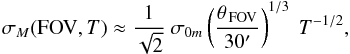 Mathematical equation: \begin{equation} \label{eq:apintstellmot} \sigma_M({\rm FOV},T) \approx \frac{1}{\sqrt{2}}\ \sigma_{0m} \left(\frac{\theta_{\,\rm FOV}}{30'}\right)^{1/3} \ T^{-1/2}, \end{equation}