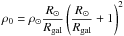 Mathematical equation: \hbox{$\rho_{0} = \rho_{\odot} \dfrac{R_{\odot}}{R_{\mathrm{gal}}} \left( \dfrac{R_{\odot}}{R_{\mathrm{gal}}} + 1 \right) ^{2} $}