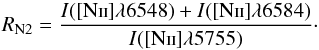 Mathematical equation: \begin{equation} R_{\mathrm{N2}}={I([\mathrm{N \textsc{ii}}]\lambda 6548)+I([\mathrm{N \textsc{ii}}]\lambda 6584) \over I([\mathrm{N \textsc{ii}}]\lambda 5755)}\cdot \end{equation}