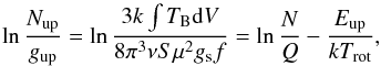 Mathematical equation: \begin{equation} \ln\frac{N_{\rm up}}{g_{\rm up}}=\ln\frac{3k\int T_{\rm B}{\rm d}V}{8\pi^3\nu S\mu^2 g_{\rm s} f}=\ln\frac{N}{Q}-\frac{E_{\rm up}}{kT_{\rm rot}}, \end{equation}