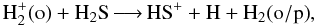 Mathematical equation: \appendix \setcounter{section}{1} \begin{equation} {\rm H_2^+(o)} + {\rm H_2S} \mathop{\longrightarrow}\limits {\rm HS^+} + {\rm H} + {\rm H_2(o/p)} , \end{equation}