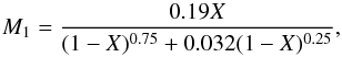 \begin{equation} M_1 = \frac{0.19X}{(1-X)^{0.75} + 0.032 (1-X)^{0.25}}, \label{eq:imfms79-app} \end{equation}
