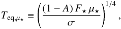 Mathematical equation: \begin{eqnarray} \label{loceqtemp} \ltequ\equiv\left(\frac{(1-\lalb)\,\Fs\,\mus}{\ssb}\right)^{1/4}, \end{eqnarray}