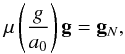 Mathematical equation: \begin{equation} \mu\left(\frac{g}{a_{0}}\right)\vec{g} = \vec{g}_{N}, \label{eq:A} \end{equation}