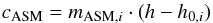 Mathematical equation: \begin{equation} c_\mathrm{ASM} = m_{\mathrm{ASM}, i} \cdot (h-h_{0,i}) \end{equation}