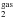 Mathematical equation: \hbox{$_2^{\rm{gas}}$}