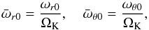Mathematical equation: \begin{equation} {\bar \omega}_{r0} = \frac{\omega_{r0}}{\Omega_{\rm K}},\quad {\bar \omega}_{\theta 0} = \frac{\omega_{\theta 0}}{\Omega_{\rm K}}, \label{dimensinless-epicycli} \end{equation}