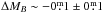 Mathematical equation: \hbox{$\Delta M_{B}\sim-0\fm1\pm0\fm1$}
