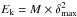 \hbox{$E_{\rm k}=M\times\delta_{\rm max}^2$}