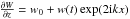 \hbox{$\frac{ \partial W}{\partial z} = w_{0} + w(t)\exp(2{\rm i}kx)$}