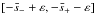 Mathematical equation: \hbox{$[-\bar{s}_- + \varepsilon,-\bar{s}_+ - \varepsilon]$}