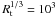 Mathematical equation: \hbox{$R_{\rm t}^{1/3} = 10^3$}