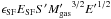 \hbox{$\epsilon_{\rm SF} {E}_{\rm SF} {S}^{\prime} {{M}^{\prime}_{{\rm gas}}}^{3/2} {{E}^{\prime}}^{1/2}$}