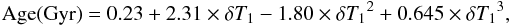 \begin{equation} {\rm Age(Gyr)} = 0.23+2.31\times \delta T_1-1.80\times {\delta T_1}^2+0.645\times{\delta T_1}^3, \end{equation}