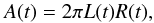 Mathematical equation: \begin{equation} A(t) = 2 \pi L(t) R(t) , \label{E4} \end{equation}