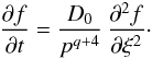 \appendix \setcounter{section}{1} \begin{eqnarray} \label{eq:momdif3} \pd[f]t=\frac{D_0}{p^{q+4}}\,\pd[^2f]{\xi^2}\cdot \end{eqnarray}